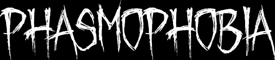 Phasmophobia