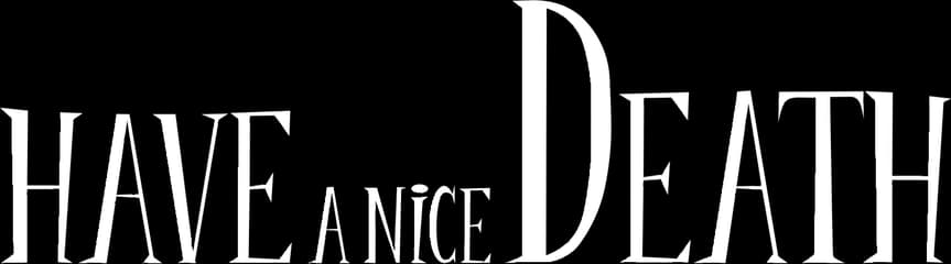 Have a Nice Death