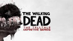 The Walking Dead: The Telltale Definitive Series