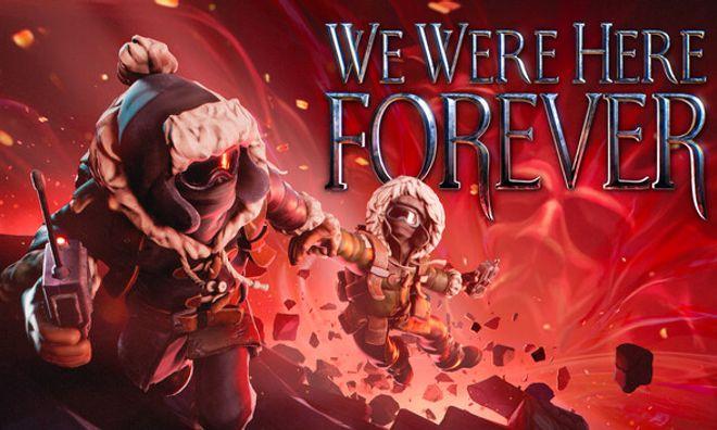 We Were Here Forever Standard Steam key Global cover